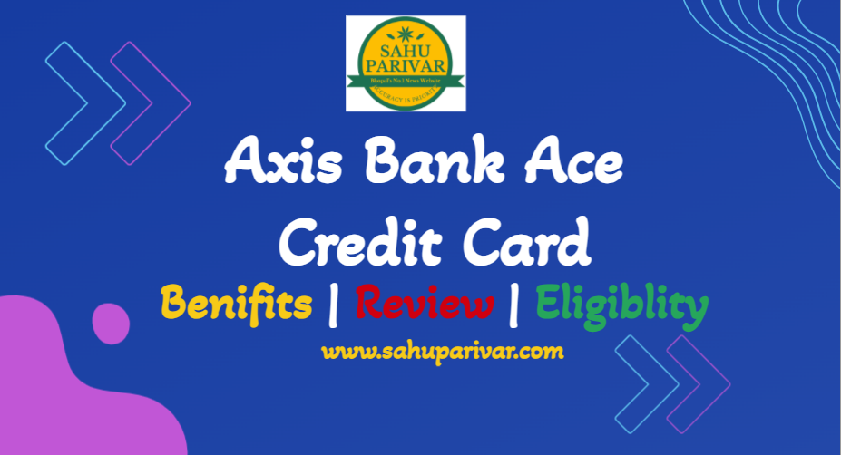 Axis Bank Ace Credit Card