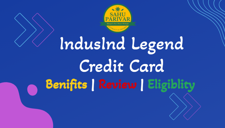 IndusInd Legend Credit Card